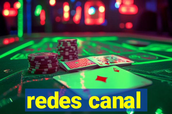 redes canal